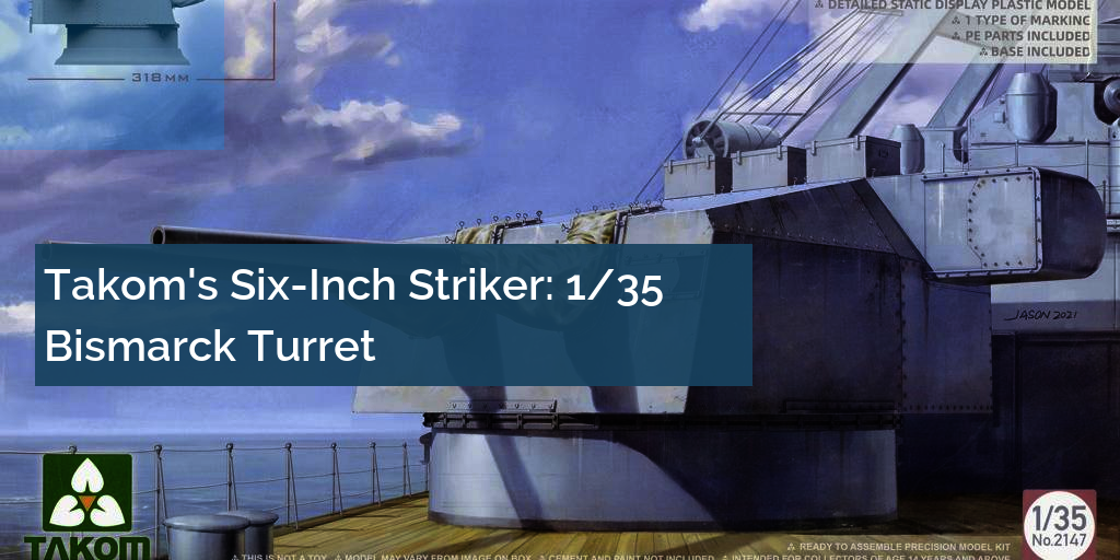 Takom 2147 1/35 15cm SK C/28 Guns Bismarck Turret