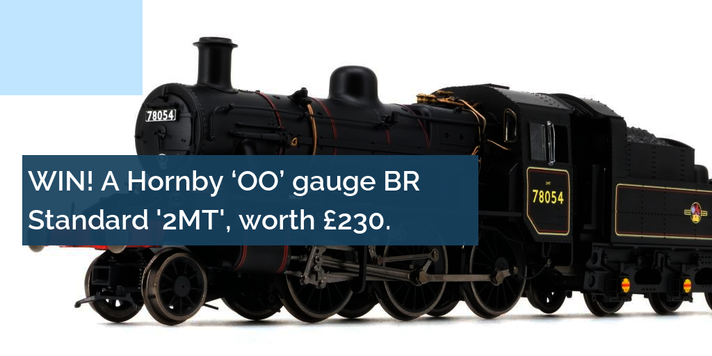 WIN! A Hornby ‘OO’ gauge BR Standard '2MT'