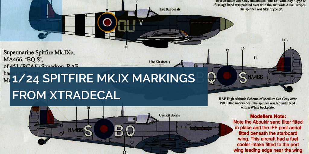 Xtradecal 1/24 Spitfire Mk.IX decals Airfix kit