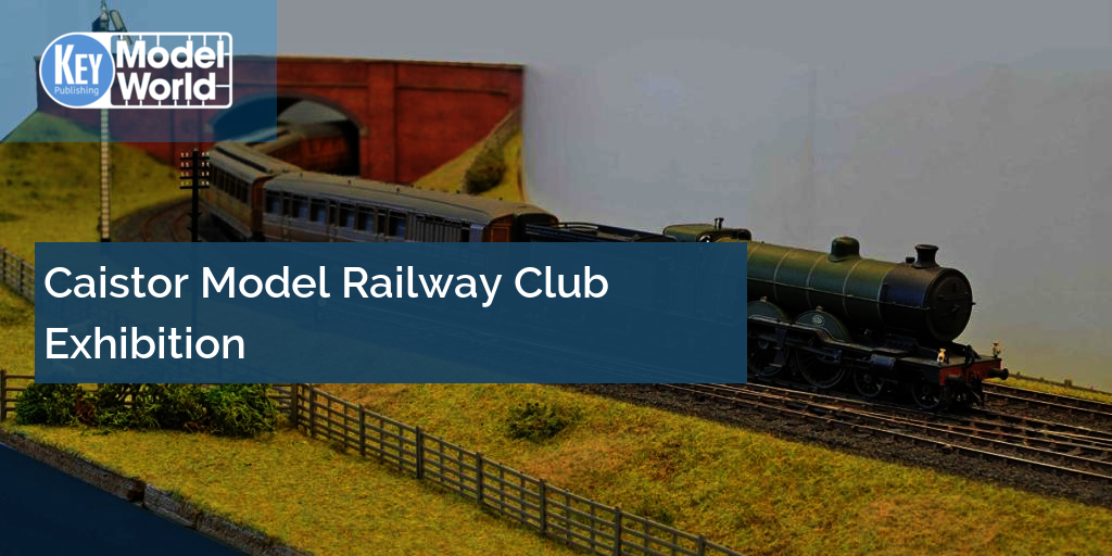 Caistor Model Railway Club Exhibition | Key Model World