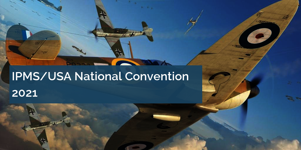 IPMS/USA National Convention 2021 Key Model World