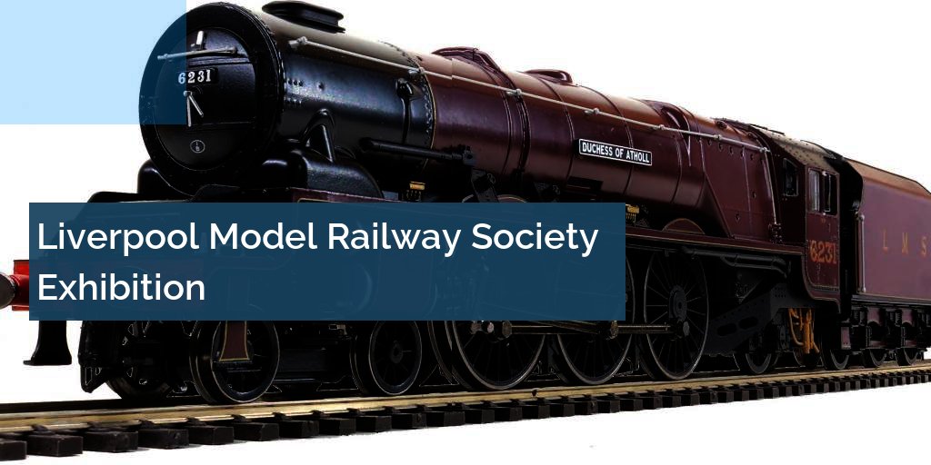 Liverpool Model Railway Society Exhibition | Key Model World