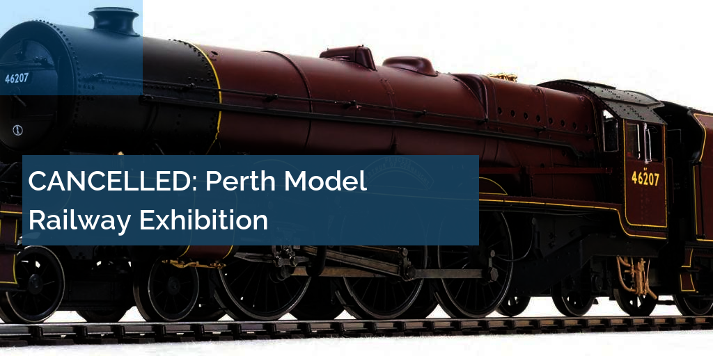 CANCELLED Perth Model Railway Exhibition Key Model World