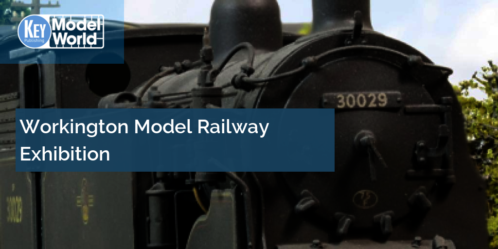 Workington Model Railway Exhibition | Key Model World