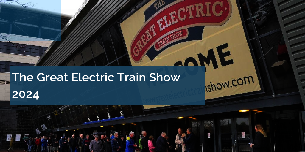 The Great Electric Train Show 2024 Key Model World
