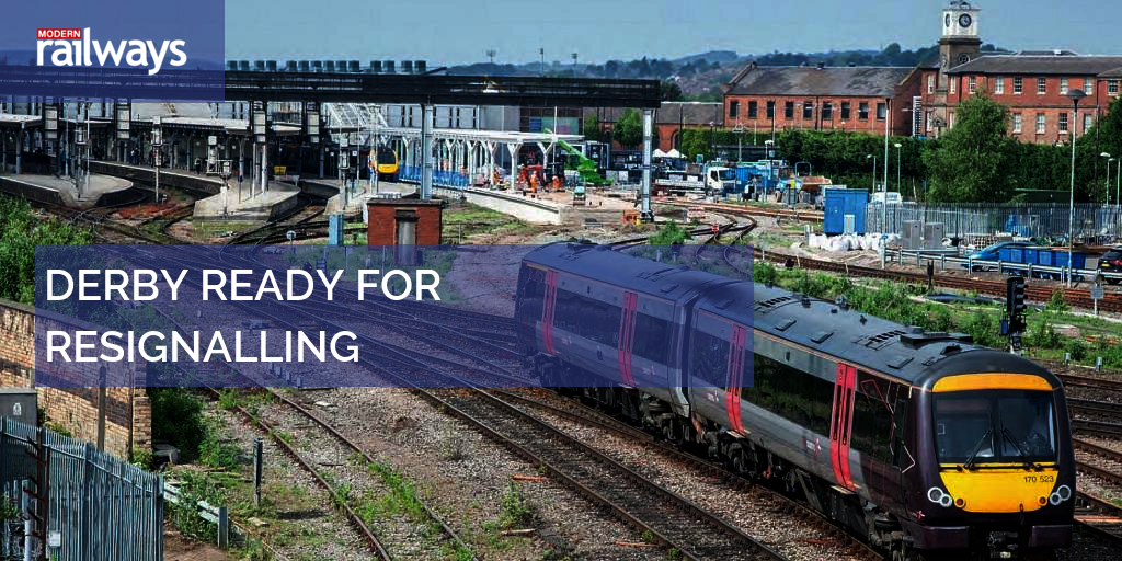 DERBY READY FOR RESIGNALLING