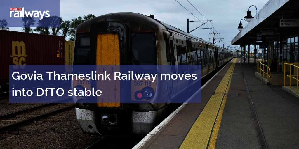 Govia Thameslink Railway moves into DfTO stable