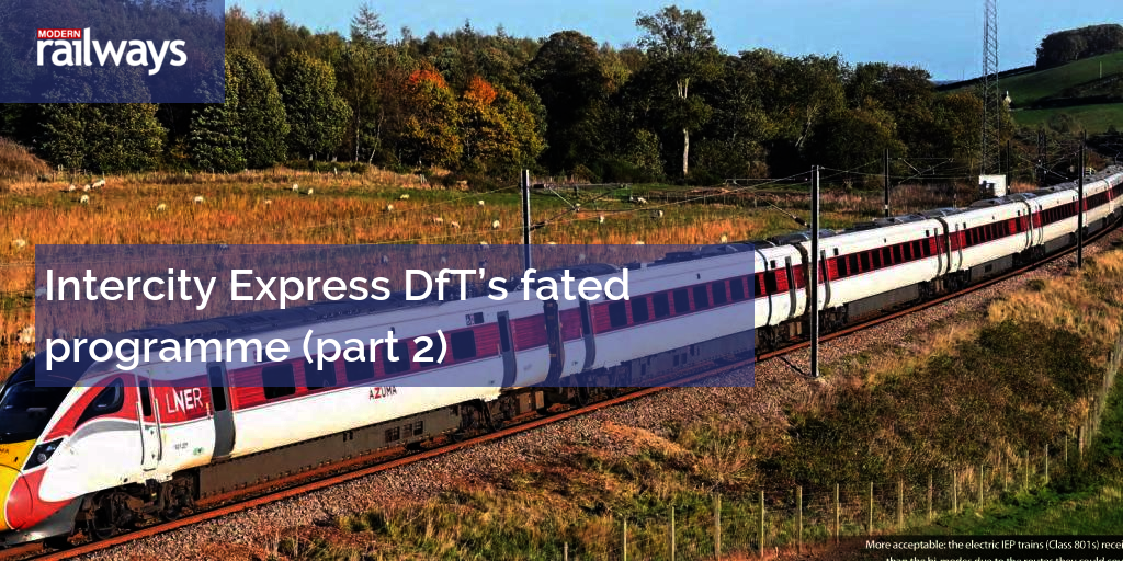 Intercity Express DfT’s fated programme (part 2)