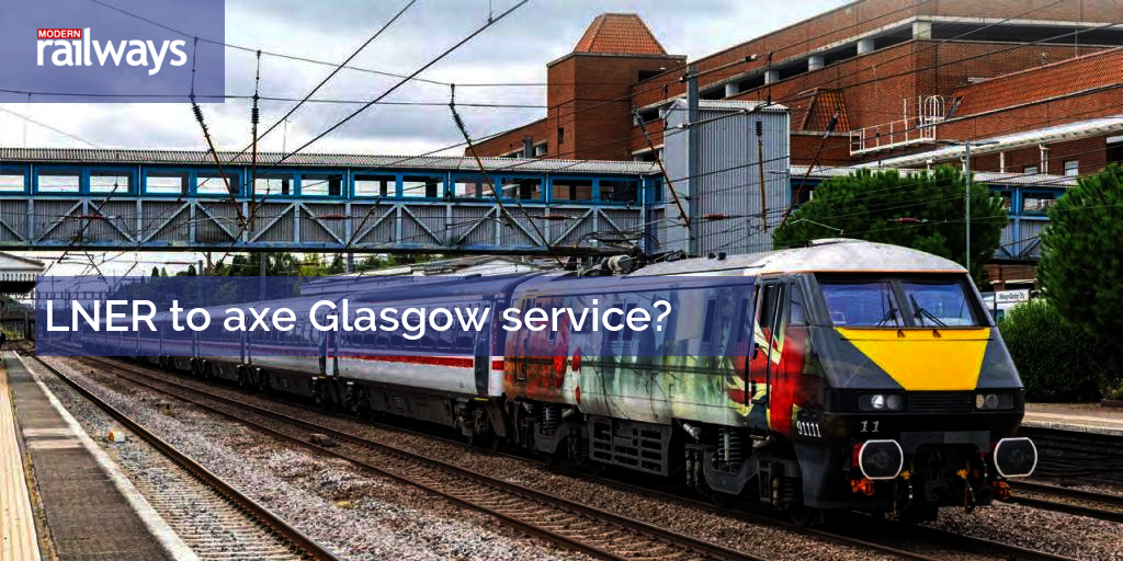 LNER to axe Glasgow service?