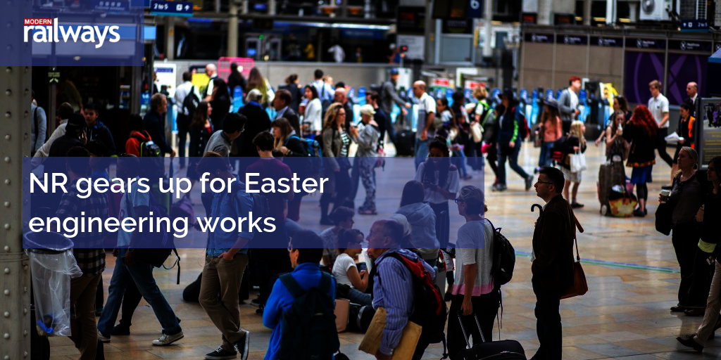 Network Rail gears up for Easter engineering works