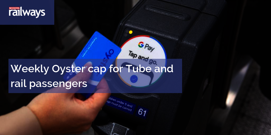 Weekly Oyster cap for Tube and rail passengers