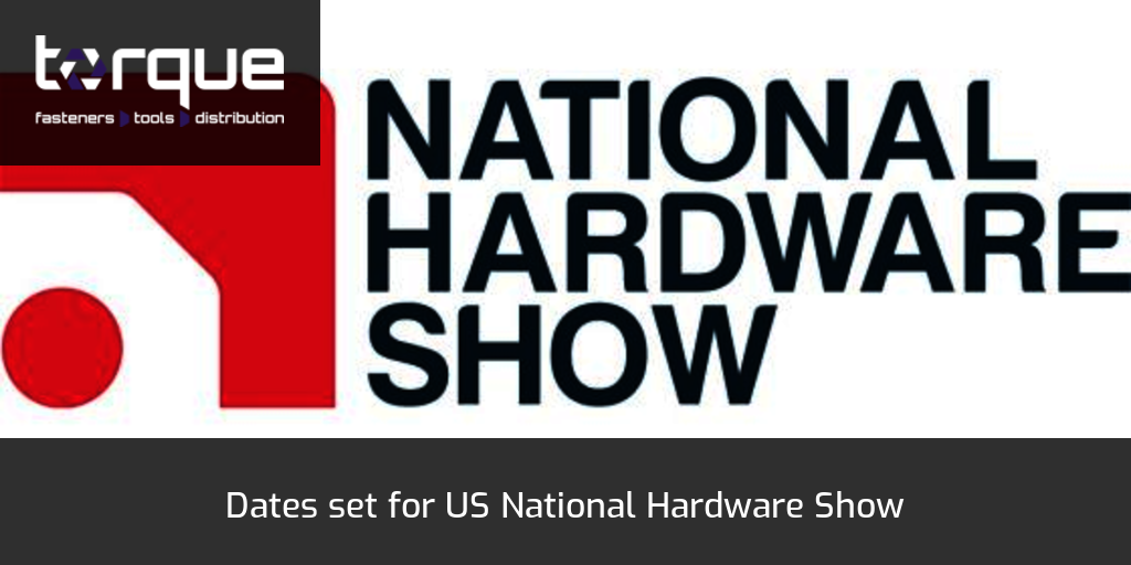 Dates set for US National Hardware Show