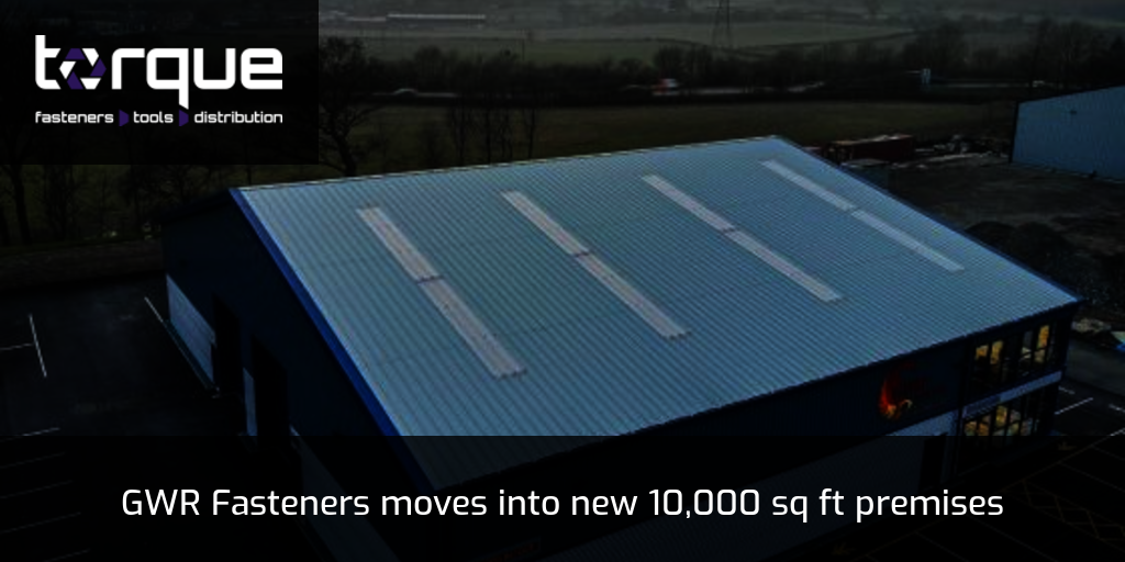 GWR Fasteners moves into new 10,000 sq ft premises